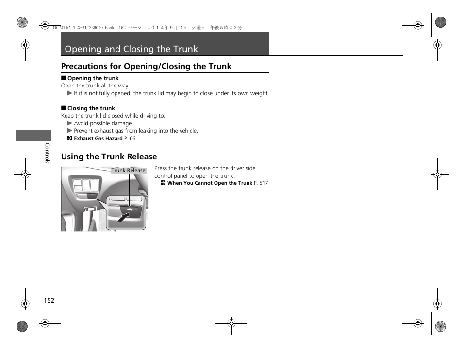 Opening and closing the trunk p. 152, P152), Opening and closing the trunk | Precautions for opening/closing the trunk, Using the trunk release | Acura 2015 TLX - Owner's Manual (Revised 12/13/2014) User Manual | Page 153 / 545