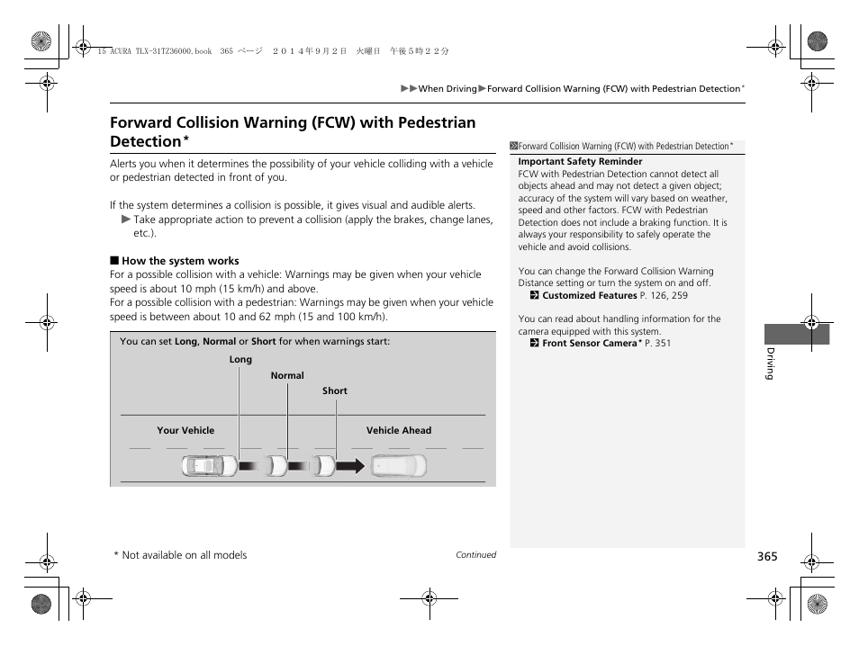 Forward collision warning (fcw) with pedestrian, Detection, P. 365 | Forward collision warning (fcw) with, Pedestrian detection | Acura 2015 TLX - Owner's Manual (Revised 12/13/2014) User Manual | Page 366 / 545