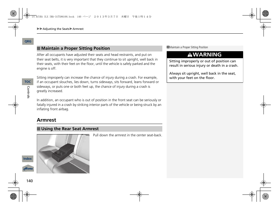 Warning, Armrest | Acura 2014 ILX Hybrid - Owner's Manual User Manual | Page 141 / 365