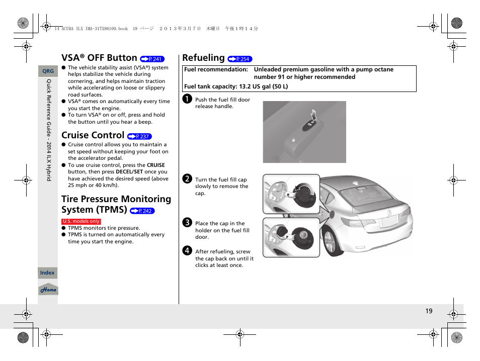 Vsa® off button, Cruise control, Tire pressure monitoring system (tpms) | Refue ling | Acura 2014 ILX Hybrid - Owner's Manual User Manual | Page 20 / 365