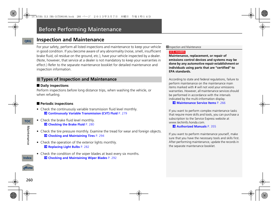 Before performing maintenance, P. 260, Inspection and maintenance | Acura 2014 ILX Hybrid - Owner's Manual User Manual | Page 261 / 365