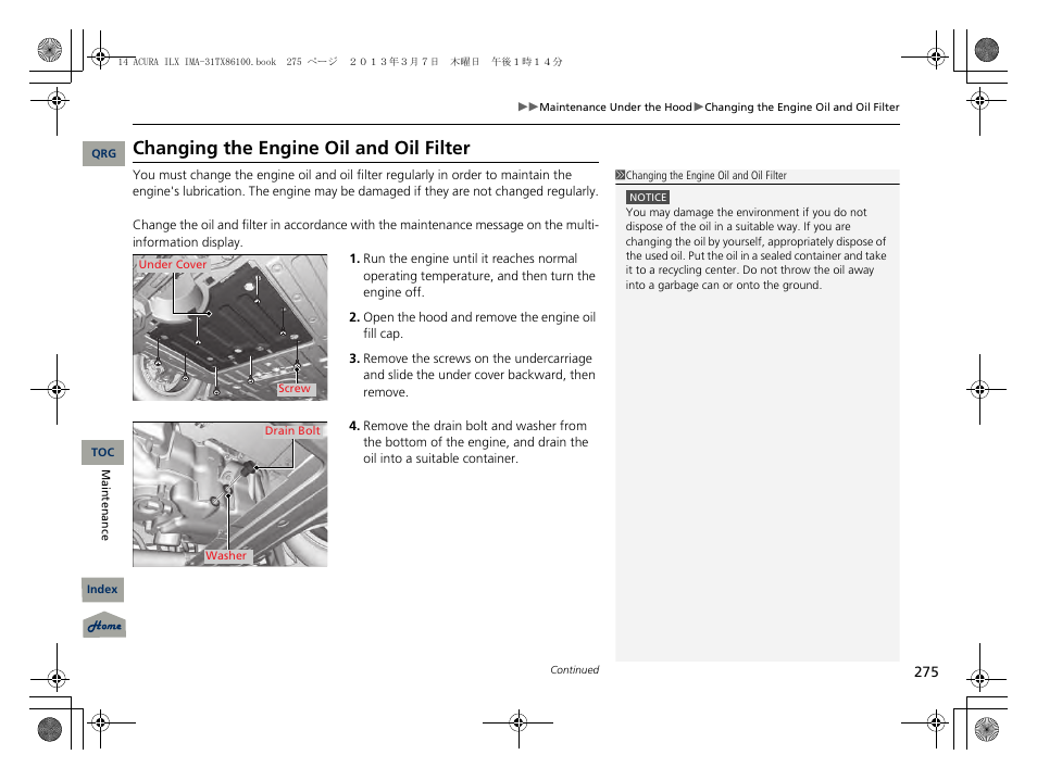 Changing the engine oil and oil filter | Acura 2014 ILX Hybrid - Owner's Manual User Manual | Page 276 / 365