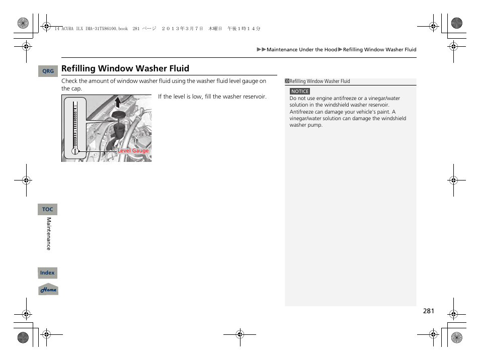 2 refilling window washer fluid p. 281, Washer fluid, Refilling window washer fluid | Acura 2014 ILX Hybrid - Owner's Manual User Manual | Page 282 / 365