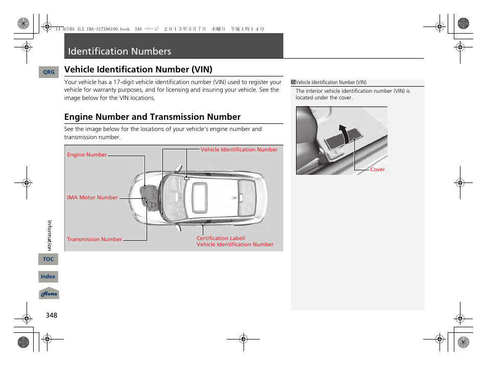 Identification numbers, Cation numbers, P. 348 | Vehicle identification number (vin), Engine number and transmission number | Acura 2014 ILX Hybrid - Owner's Manual User Manual | Page 349 / 365