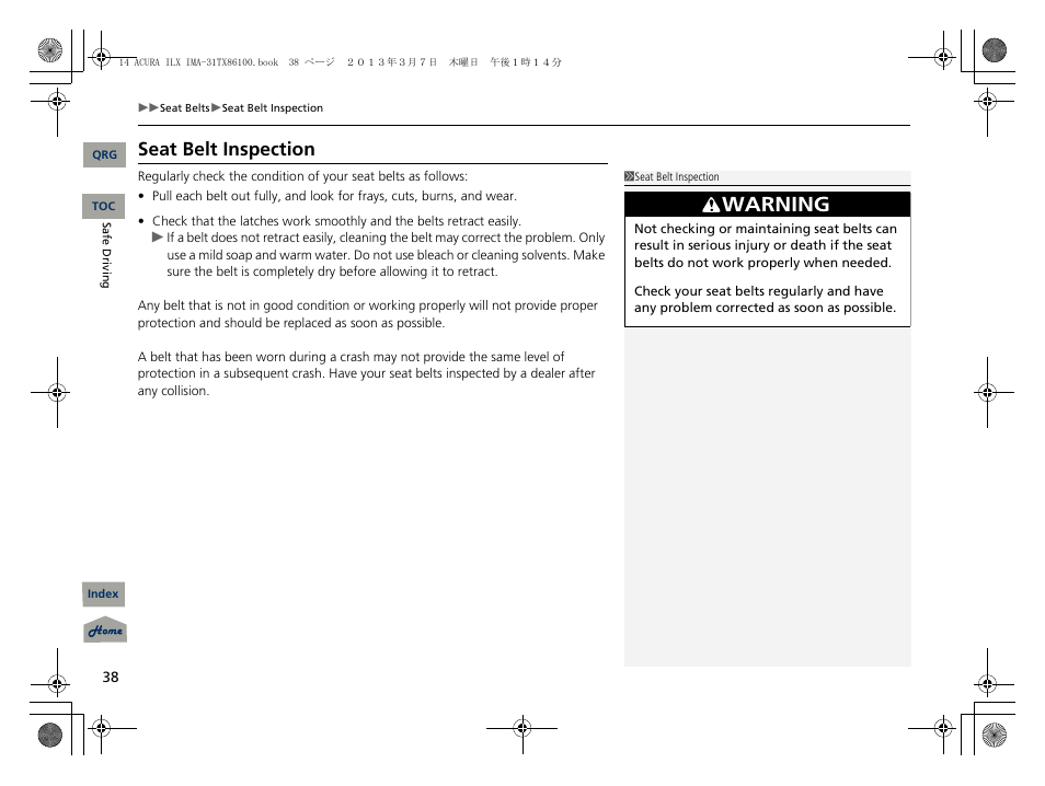 Warning, Seat belt inspection | Acura 2014 ILX Hybrid - Owner's Manual User Manual | Page 39 / 365