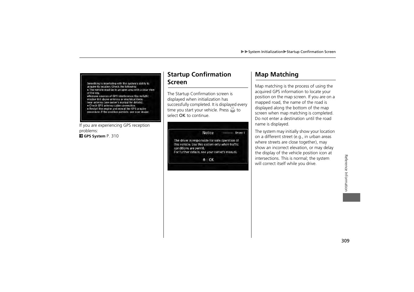 Startup confirmation screen map matching, Startup confirmation screen, Map matching | Acura 2014 MDX - Navigation Manual User Manual | Page 310 / 343