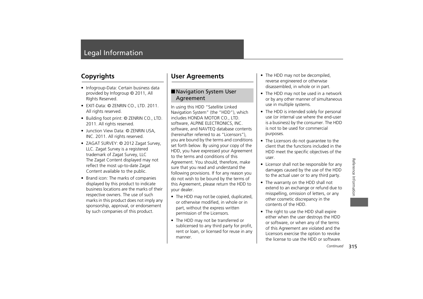 Legal information 315, Legal information, Copyrights user agreements | Copyrights, User agreements | Acura 2014 MDX - Navigation Manual User Manual | Page 316 / 343