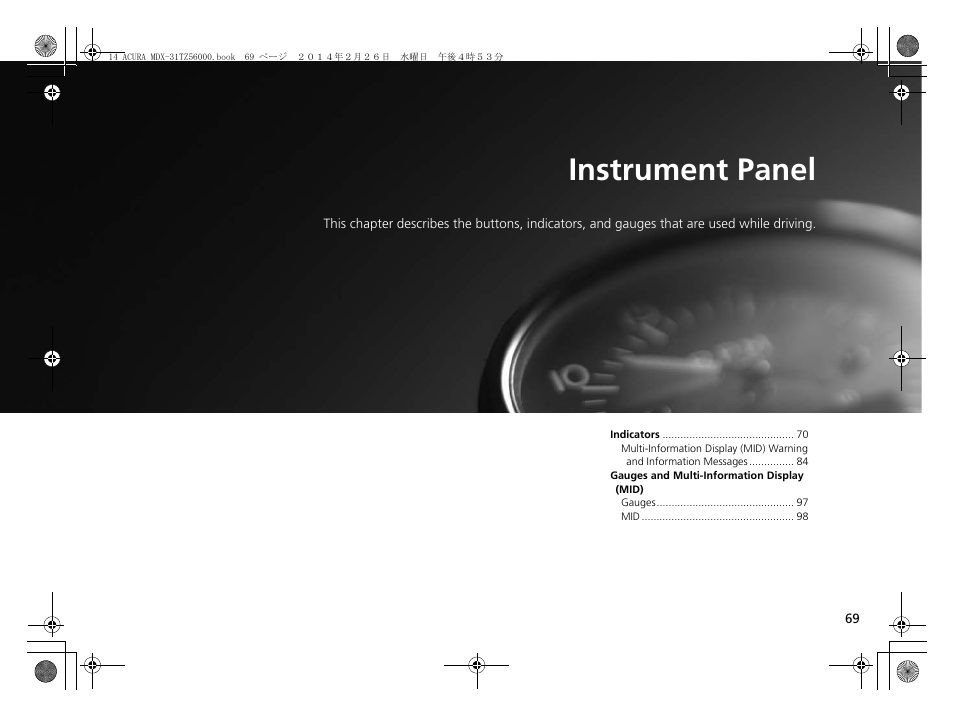 Instrument panel | Acura 2014 MDX - Owner's Manual User Manual | Page 70 / 501