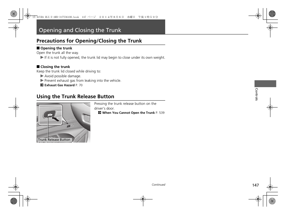 Opening and closing the trunk p. 147, P 147), Opening and closing the trunk | Precautions for opening/closing the trunk, Using the trunk release button | Acura 2014 RLX Hybrid - Owner's Manual User Manual | Page 148 / 565