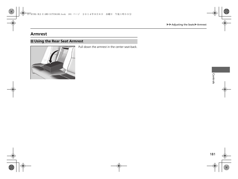 Armrest | Acura 2014 RLX Hybrid - Owner's Manual User Manual | Page 182 / 565