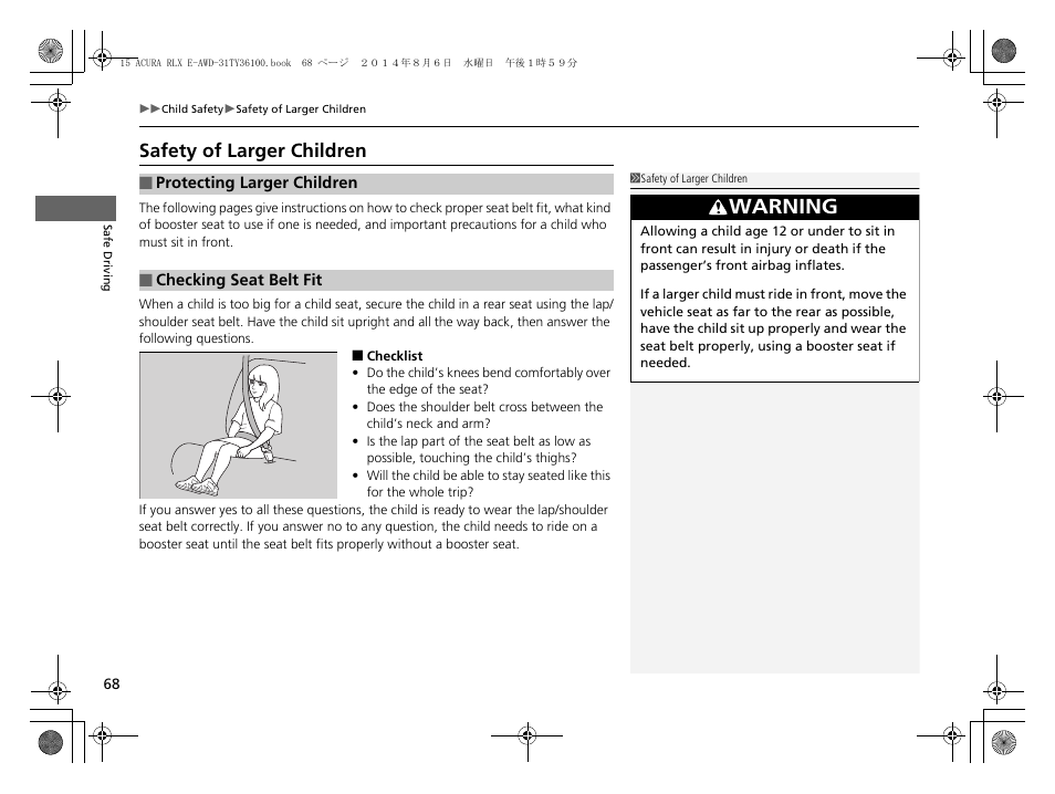 Safety of larger children, Warning | Acura 2014 RLX Hybrid - Owner's Manual User Manual | Page 69 / 565