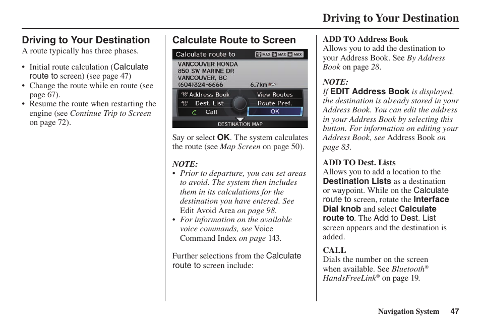 Driving to your destination | Acura 2014 TL - Navigation Manual User Manual | Page 48 / 160