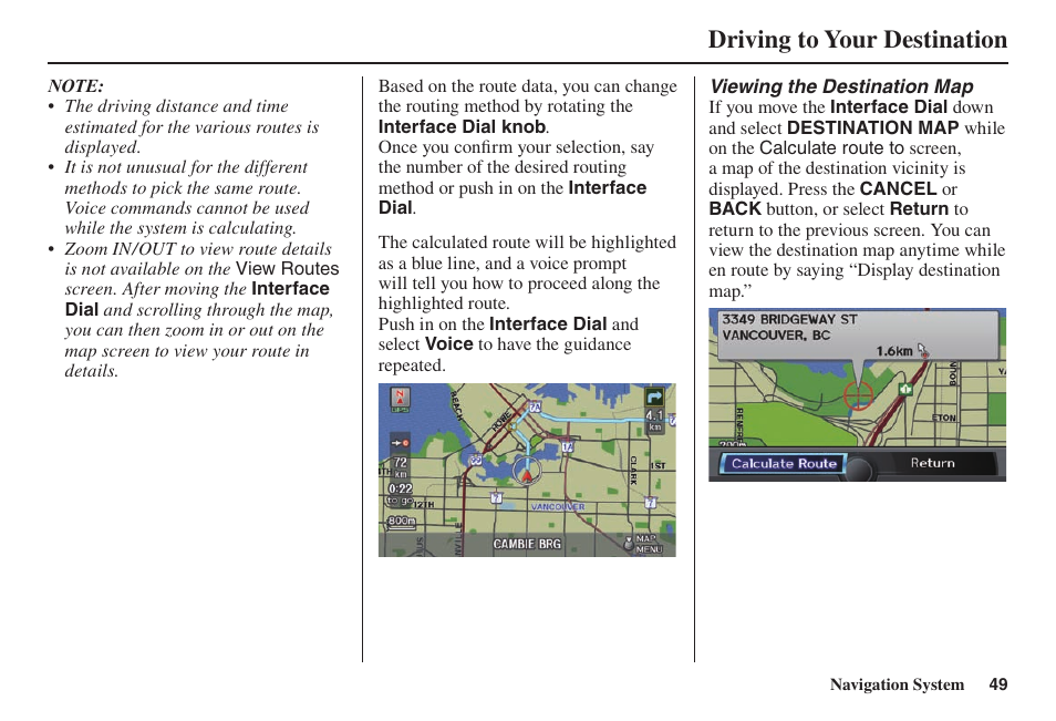 Driving to your destination | Acura 2014 TL - Navigation Manual User Manual | Page 50 / 160