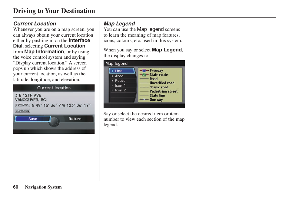 Driving to your destination | Acura 2014 TL - Navigation Manual User Manual | Page 61 / 160