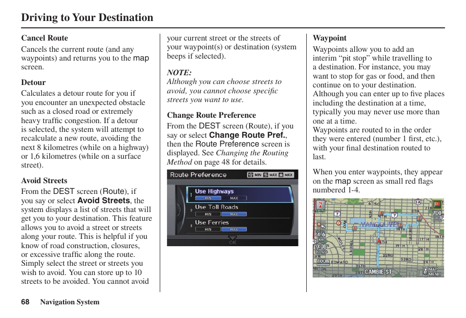Driving to your destination | Acura 2014 TL - Navigation Manual User Manual | Page 69 / 160