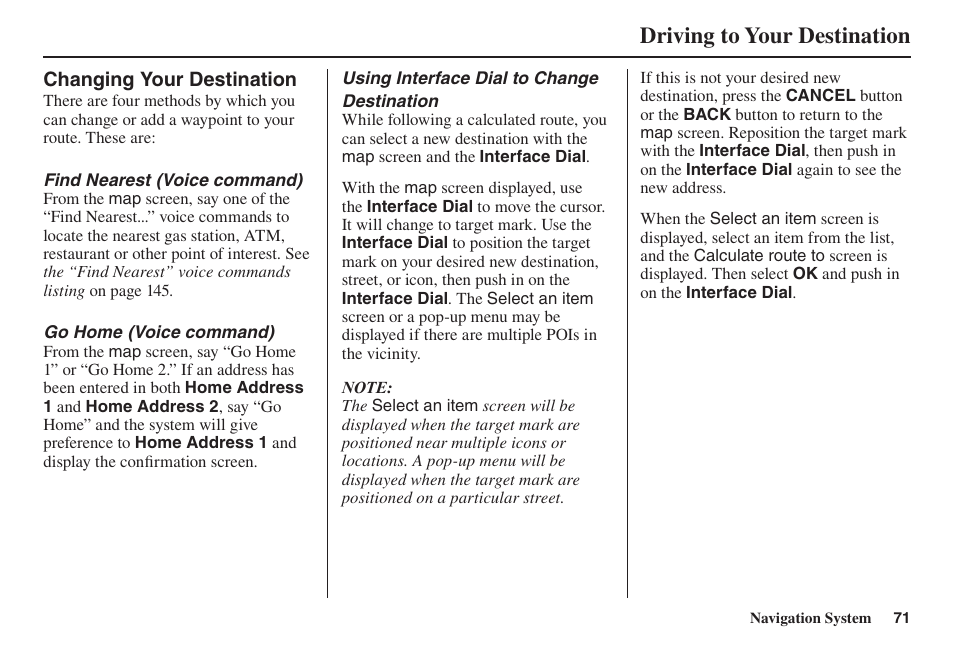 Driving to your destination | Acura 2014 TL - Navigation Manual User Manual | Page 72 / 160