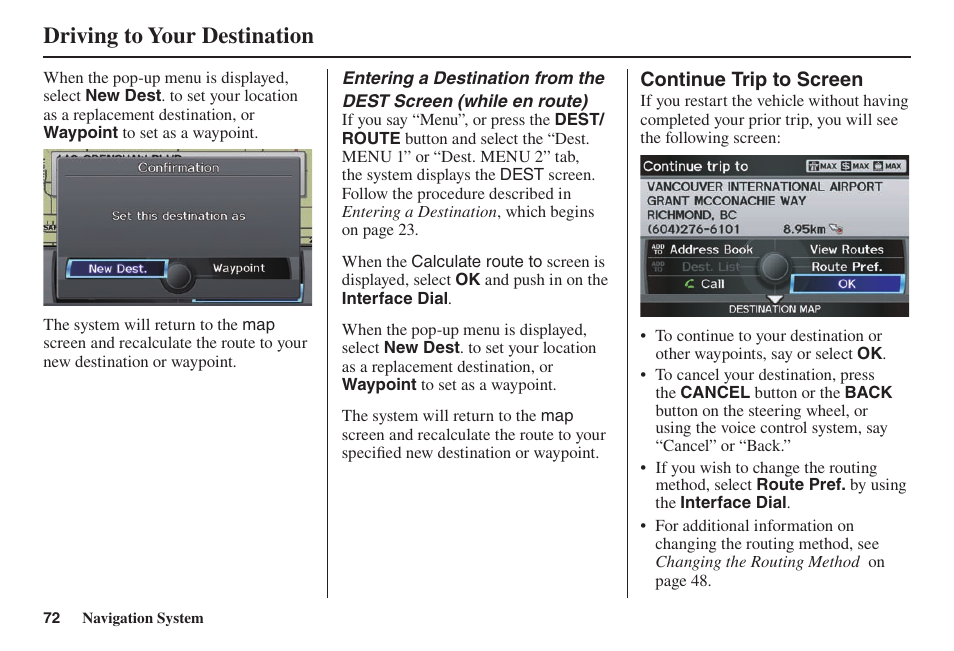 Driving to your destination | Acura 2014 TL - Navigation Manual User Manual | Page 73 / 160