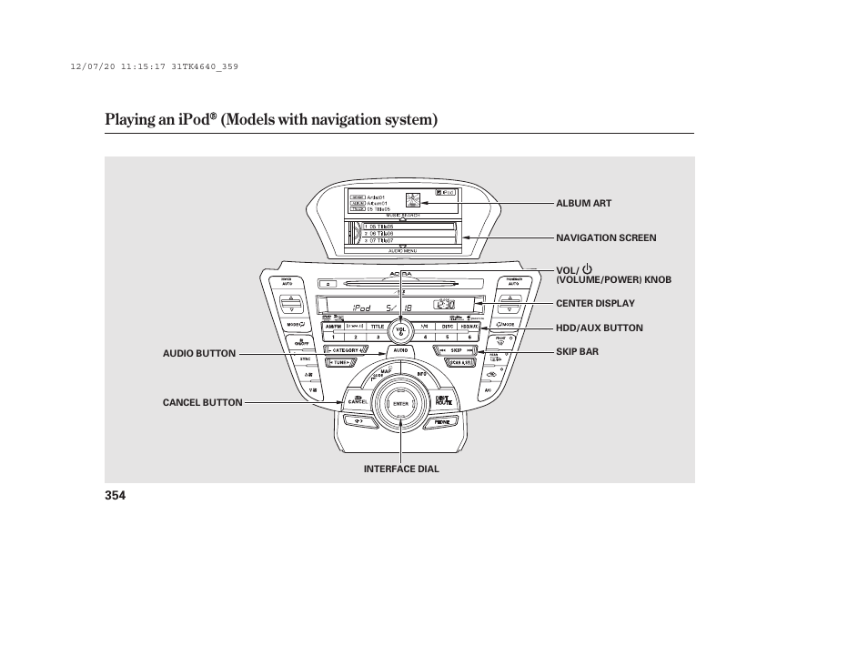 Playing an ipod (models with navigation system) | Acura 2014 TL - Owner's Manual User Manual | Page 360 / 653
