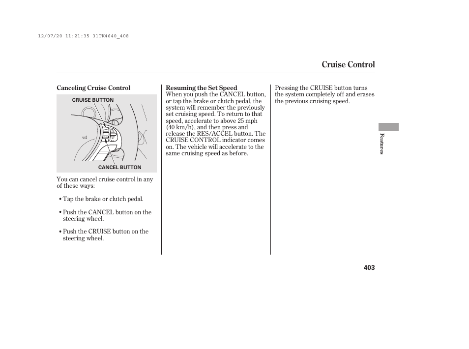 Cruise control | Acura 2014 TL - Owner's Manual User Manual | Page 409 / 653