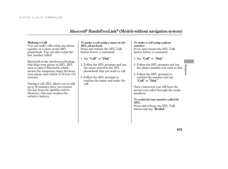 Handsfreelink (models without navigation system), Bluetooth | Acura 2014 TL - Owner's Manual User Manual | Page 421 / 653