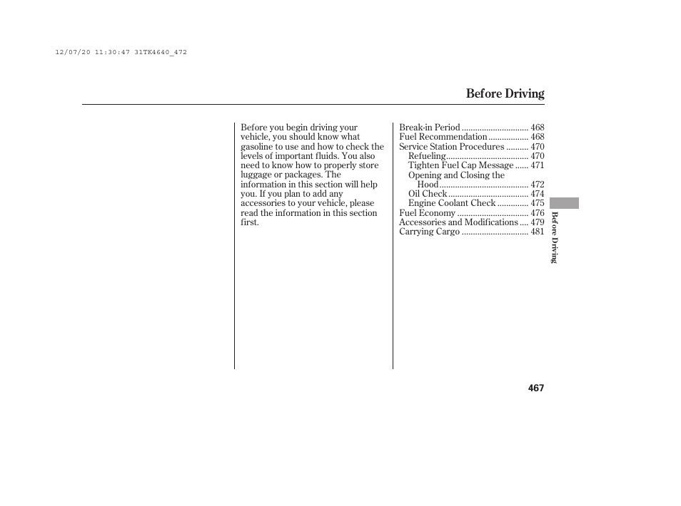 Before driving | Acura 2014 TL - Owner's Manual User Manual | Page 473 / 653