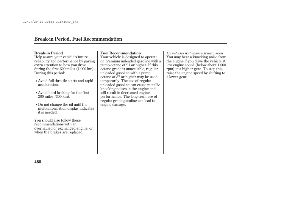 Break-in period, fuel recommendation | Acura 2014 TL - Owner's Manual User Manual | Page 474 / 653