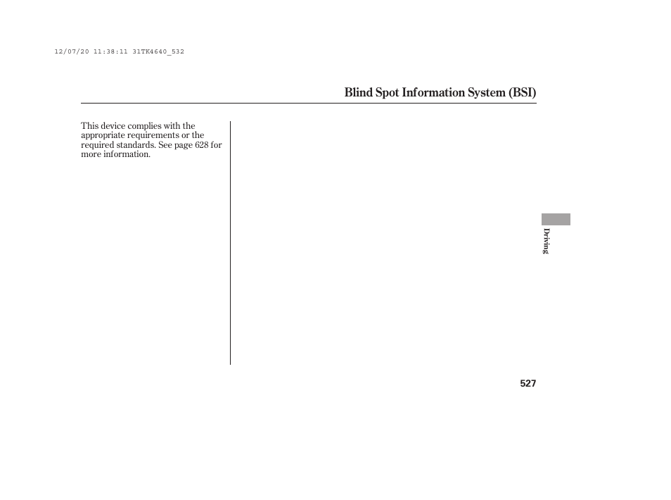 Blind spot information system (bsi) | Acura 2014 TL - Owner's Manual User Manual | Page 533 / 653