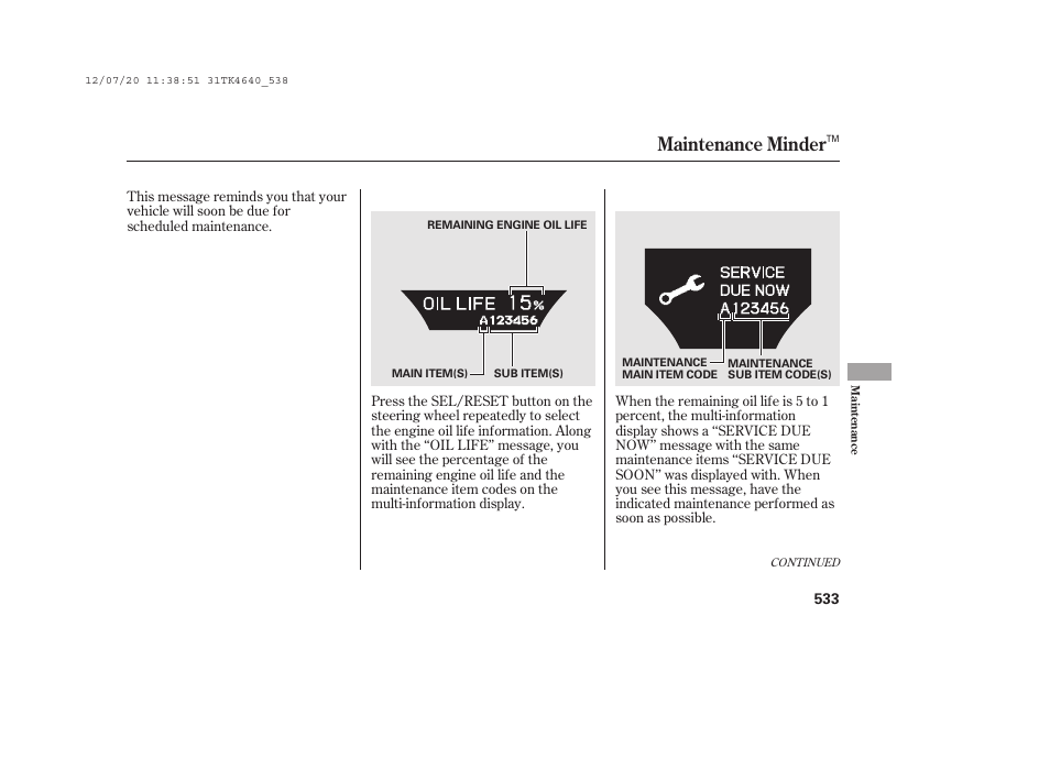 Maintenance minder | Acura 2014 TL - Owner's Manual User Manual | Page 539 / 653