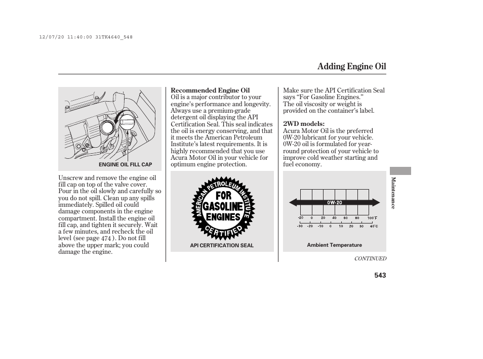 Adding engine oil | Acura 2014 TL - Owner's Manual User Manual | Page 549 / 653