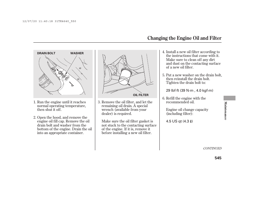 Changing the engine oil and filter | Acura 2014 TL - Owner's Manual User Manual | Page 551 / 653