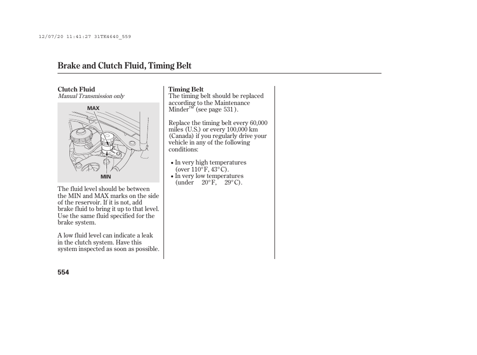 Brake and clutch fluid, timing belt | Acura 2014 TL - Owner's Manual User Manual | Page 560 / 653