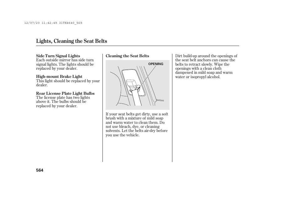 Lights, cleaning the seat belts | Acura 2014 TL - Owner's Manual User Manual | Page 570 / 653