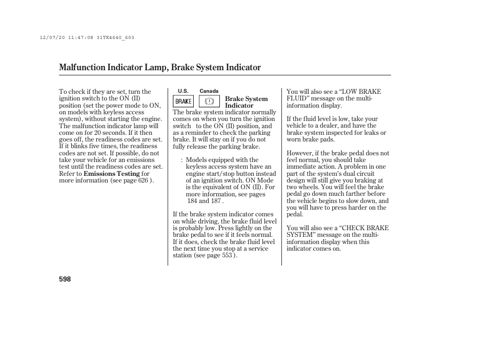 Malfunction indicator lamp, brake system indicator | Acura 2014 TL - Owner's Manual User Manual | Page 604 / 653