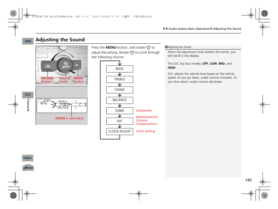 Adjusting the sound | Acura 2014 TSX - Owner's Manual User Manual | Page 146 / 329