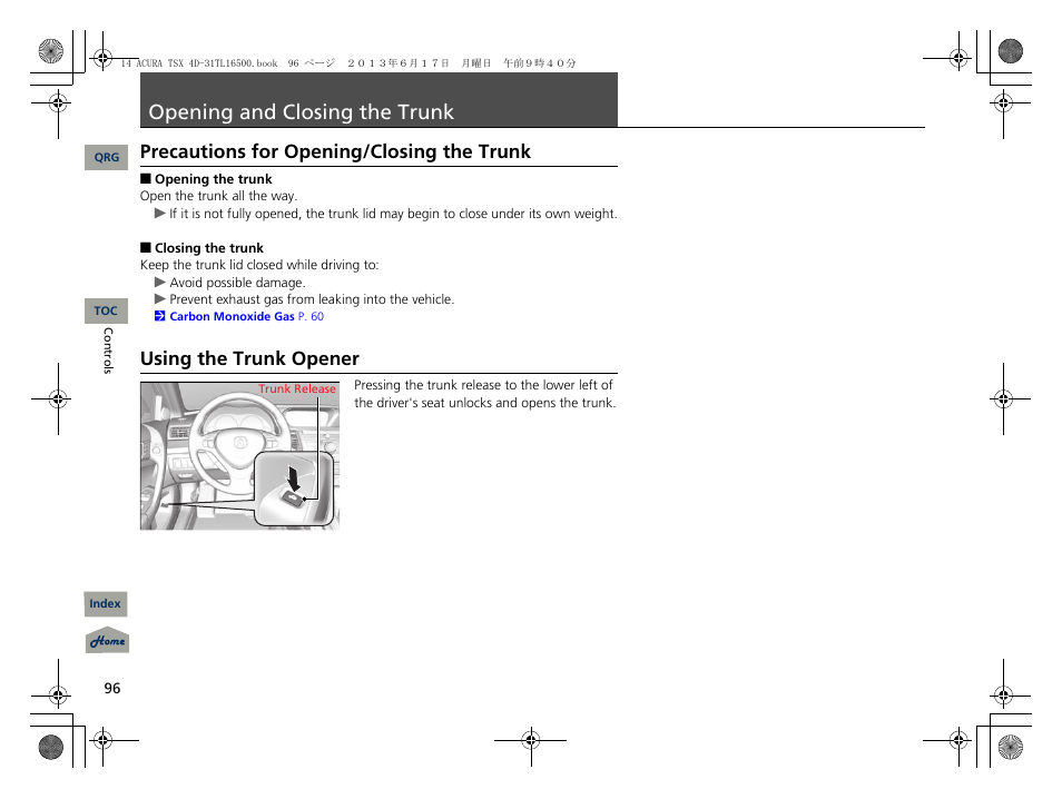 Opening and closing the trunk, Precautions for opening/closing the trunk, Using the trunk opener | P. 96, P96) | Acura 2014 TSX - Owner's Manual User Manual | Page 97 / 329