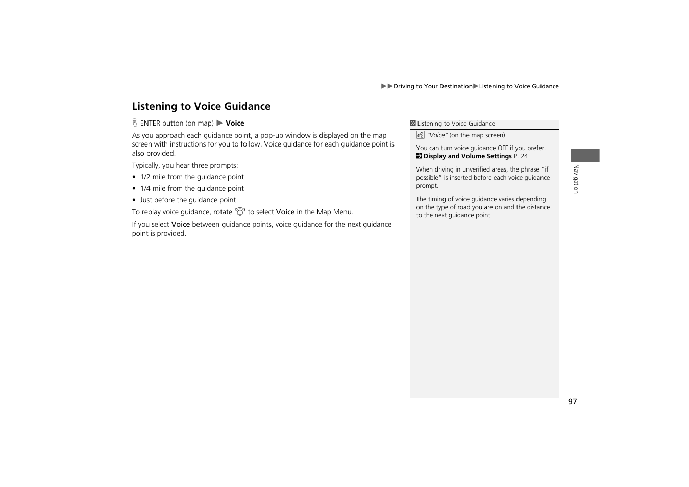 Listening to voice guidance | Acura 2014 TSX - Navigation Manual User Manual | Page 99 / 253