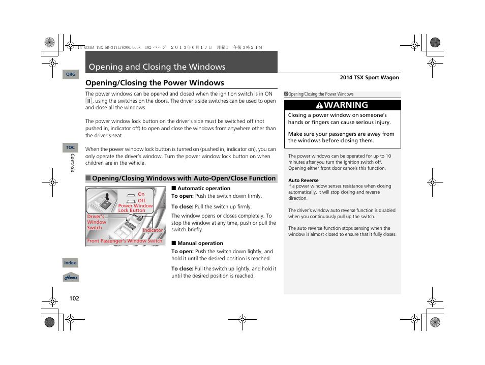 Opening and closing the windows, Warning, Opening/closing the power windows | Acura 2014 TSX Sport Wagon - Owner's Manual User Manual | Page 103 / 331