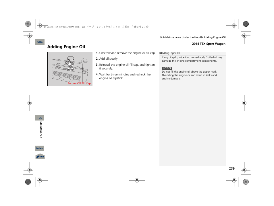 Adding engine oil | Acura 2014 TSX Sport Wagon - Owner's Manual User Manual | Page 240 / 331