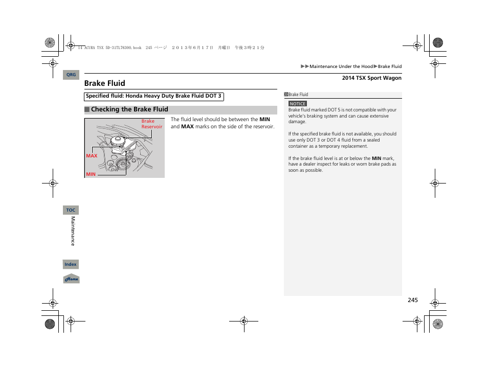 Brake fluid | Acura 2014 TSX Sport Wagon - Owner's Manual User Manual | Page 246 / 331