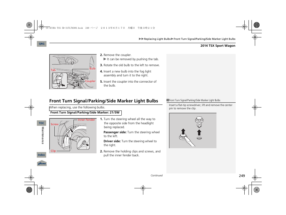 Front turn signal/parking/side marker light bulbs | Acura 2014 TSX Sport Wagon - Owner's Manual User Manual | Page 250 / 331