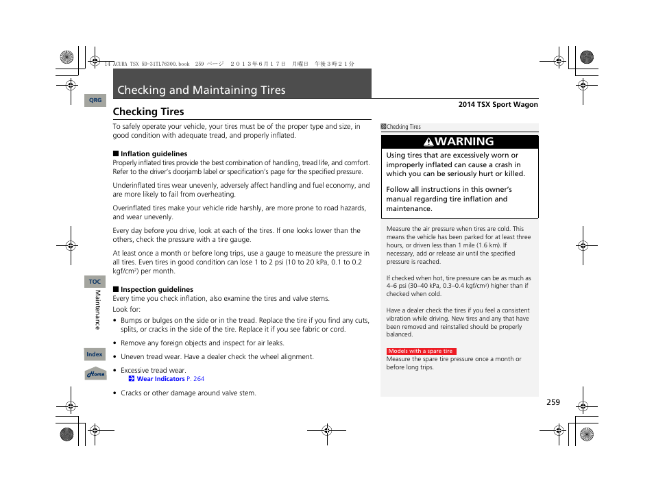 Checking and maintaining tires, Warning, Checking tires | Acura 2014 TSX Sport Wagon - Owner's Manual User Manual | Page 260 / 331