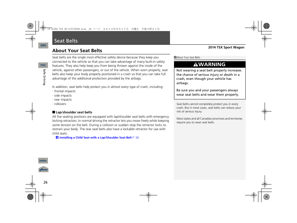 Seat belts, Warning, About your seat belts | Acura 2014 TSX Sport Wagon - Owner's Manual User Manual | Page 27 / 331