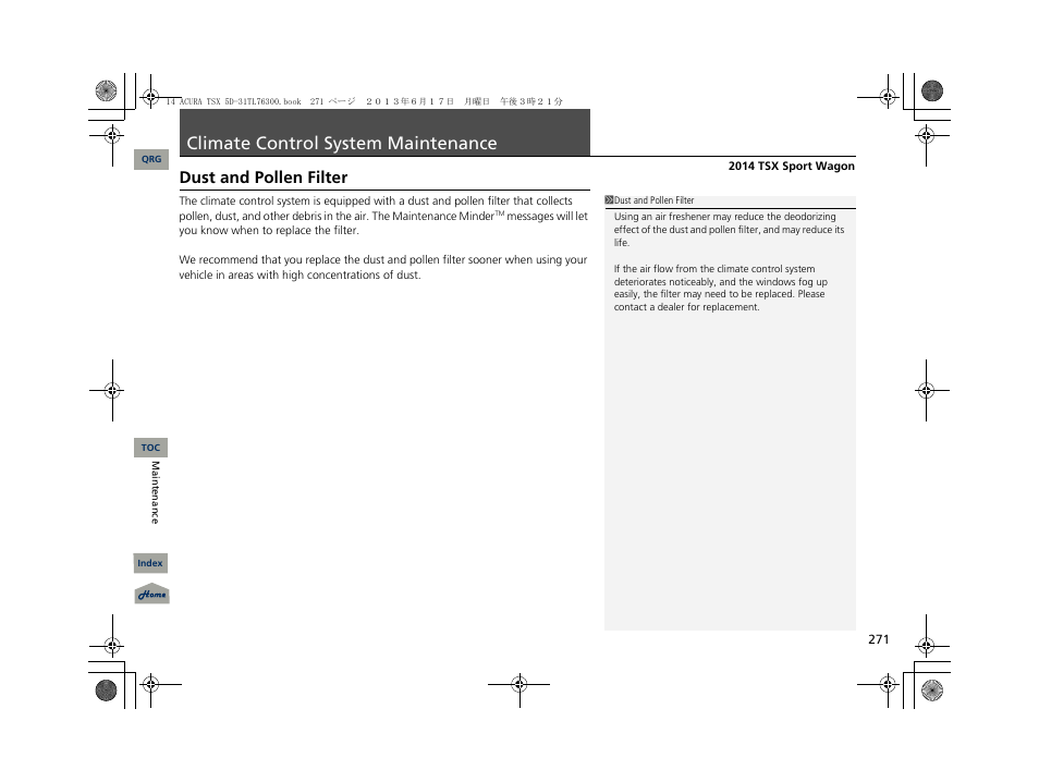 Climate control system maintenance, Dust and pollen filter | Acura 2014 TSX Sport Wagon - Owner's Manual User Manual | Page 272 / 331