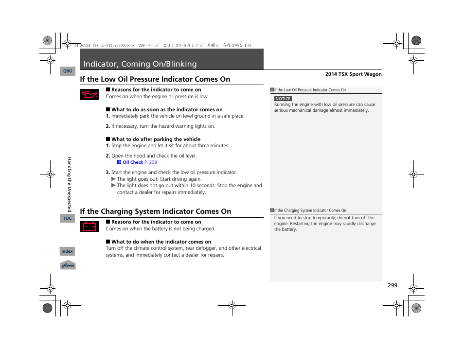 Indicator, coming on/blinking, If the low oil pressure indicator comes on, If the charging system indicator comes on | Acura 2014 TSX Sport Wagon - Owner's Manual User Manual | Page 300 / 331