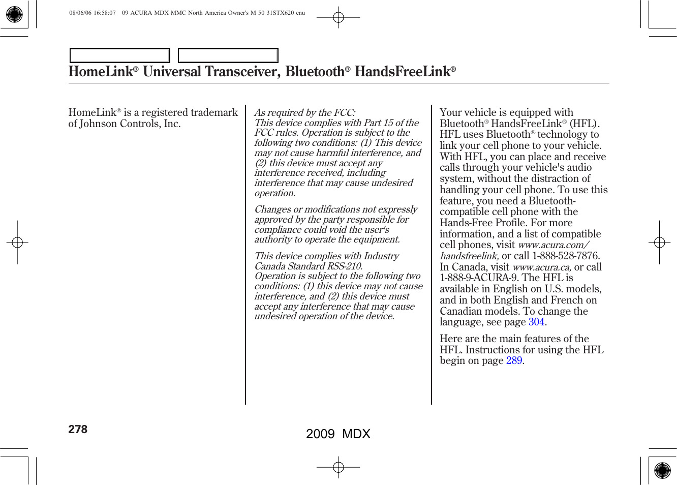 Homelink, Universal transceiver, bluetooth, Handsfreelink | 2009 mdx | Acura 2009 MDX - Owner's Manual User Manual | Page 282 / 489