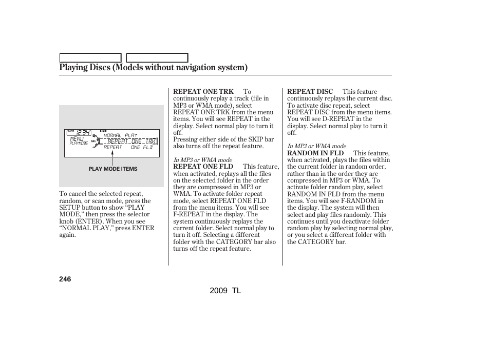Playing discs (models without navigation system) | Acura 2009 TL - Owner's Manual User Manual | Page 249 / 648