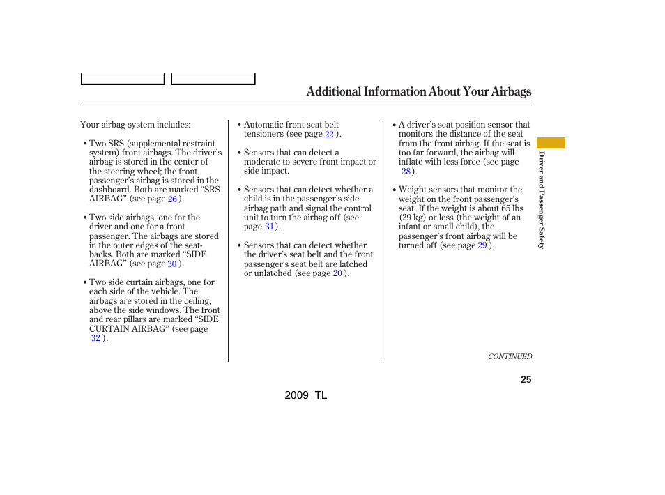 Additional information about your airbags | Acura 2009 TL - Owner's Manual User Manual | Page 28 / 648