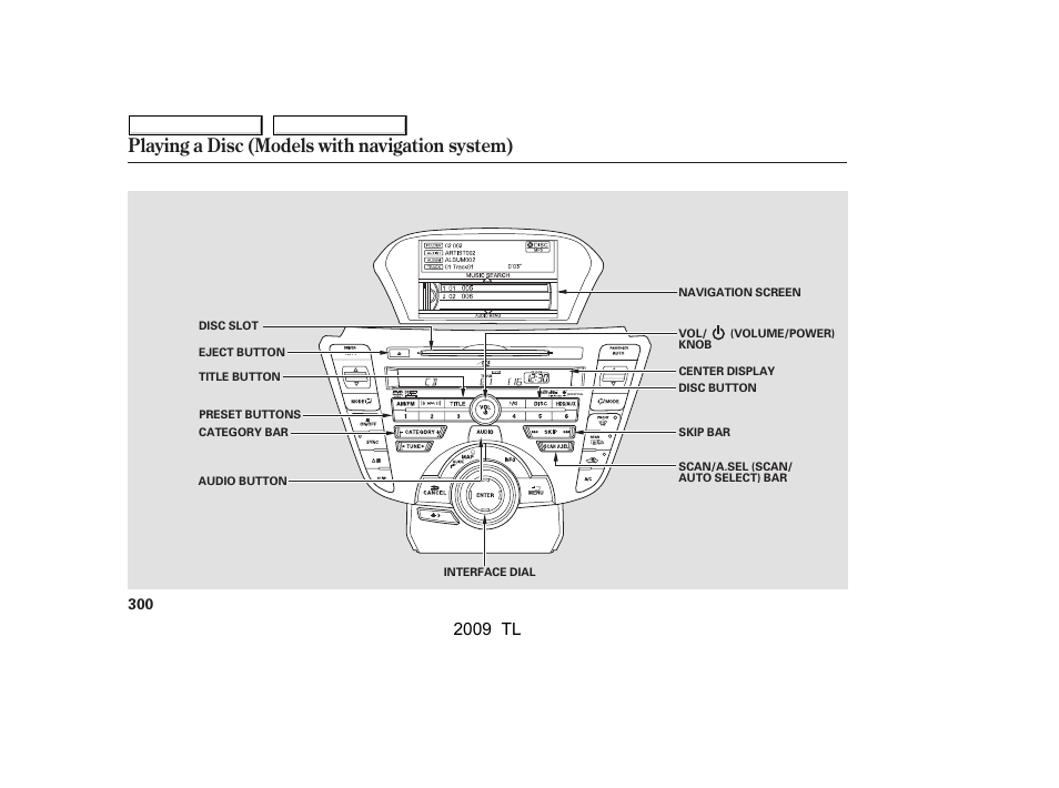 Playing a disc (models with navigation system), 2009 tl | Acura 2009 TL - Owner's Manual User Manual | Page 303 / 648