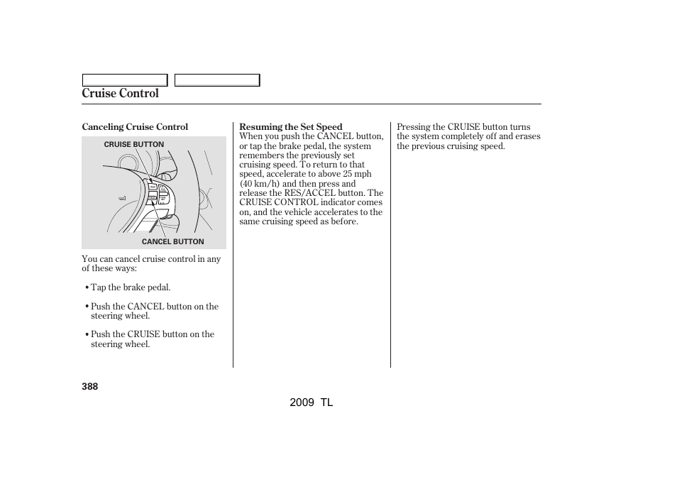 Cruise control | Acura 2009 TL - Owner's Manual User Manual | Page 391 / 648