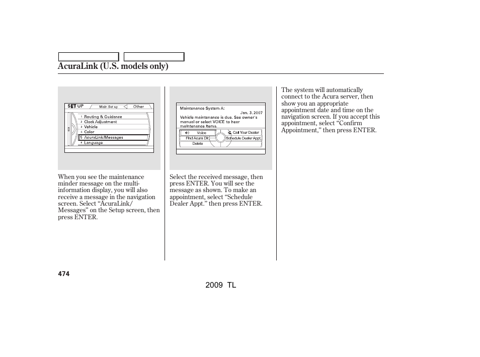 Acuralink (u.s. models only) | Acura 2009 TL - Owner's Manual User Manual | Page 477 / 648